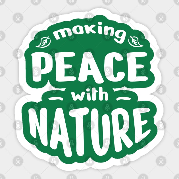 making peace with nature Sticker by Ageman